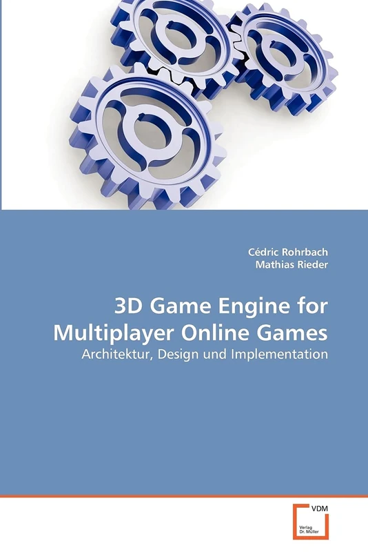 3D Game Engine for Multiplayer Online Games: Architektur, Design und Implementation