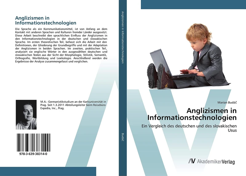Anglizismen in Informationstechnologien: Ein Vergleich des deutschen und des slovakischen Usus