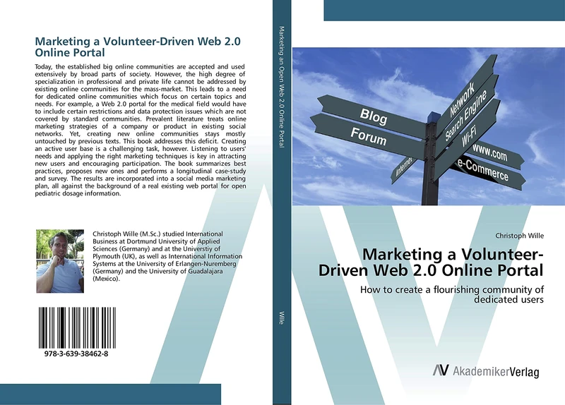 Marketing a Volunteer-Driven Web 2.0 Online Portal: How to create a flourishing community of dedicated users
