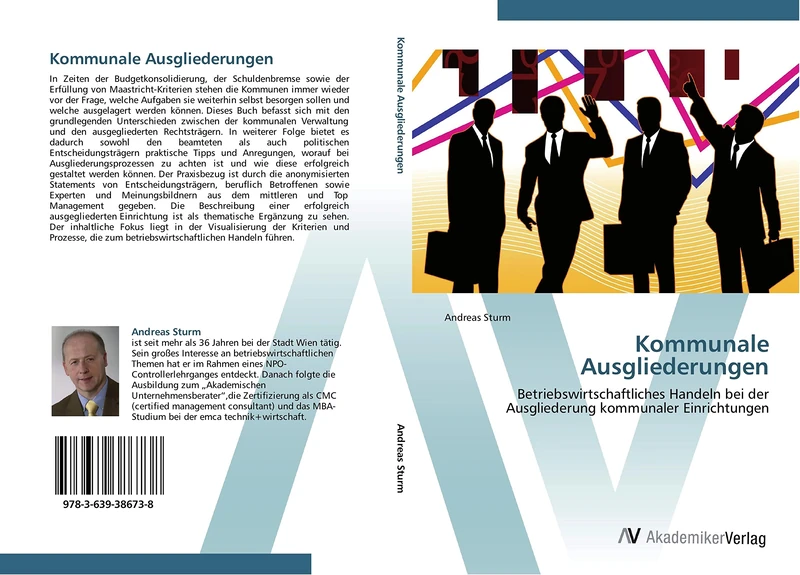 Kommunale Ausgliederungen: Betriebswirtschaftliches Handeln bei der Ausgliederung kommunaler Einrichtungen