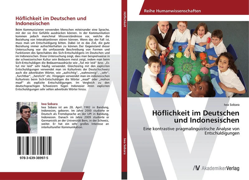 Höflichkeit im Deutschen und Indonesischen: Eine kontrastive pragmalinguistische Analyse von Entschuldigungen