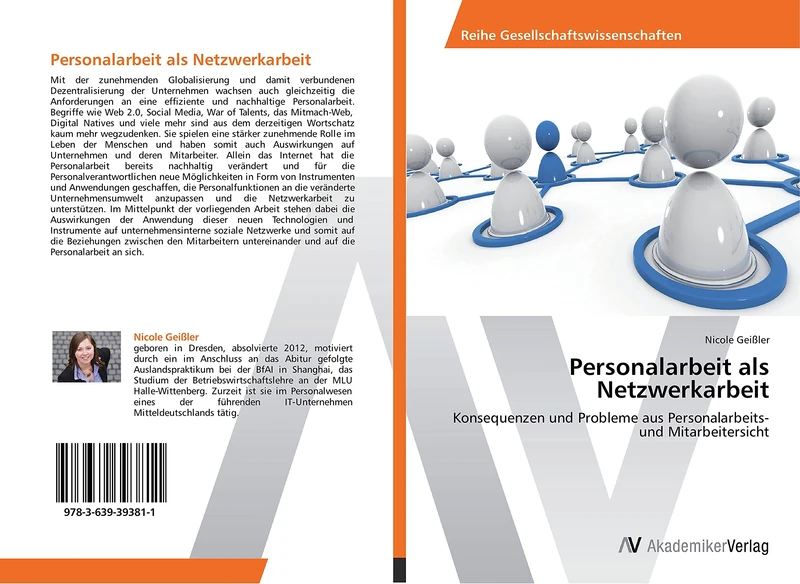 Personalarbeit als Netzwerkarbeit: Konsequenzen und Probleme aus Personalarbeits- und Mitarbeitersicht