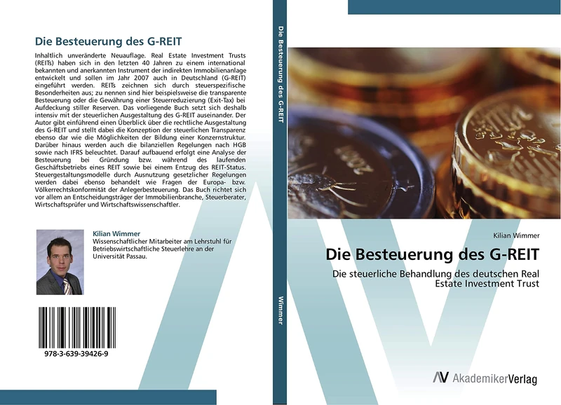 Die Besteuerung des G-REIT: Die steuerliche Behandlung des deutschen Real Estate Investment Trust