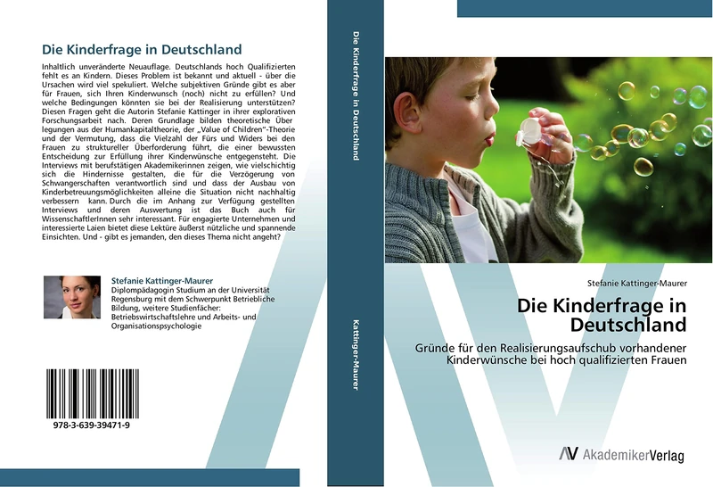 Die Kinderfrage in Deutschland: Gründe für den Realisierungsaufschub vorhandener Kinderwünsche bei hoch qualifizierten Frauen