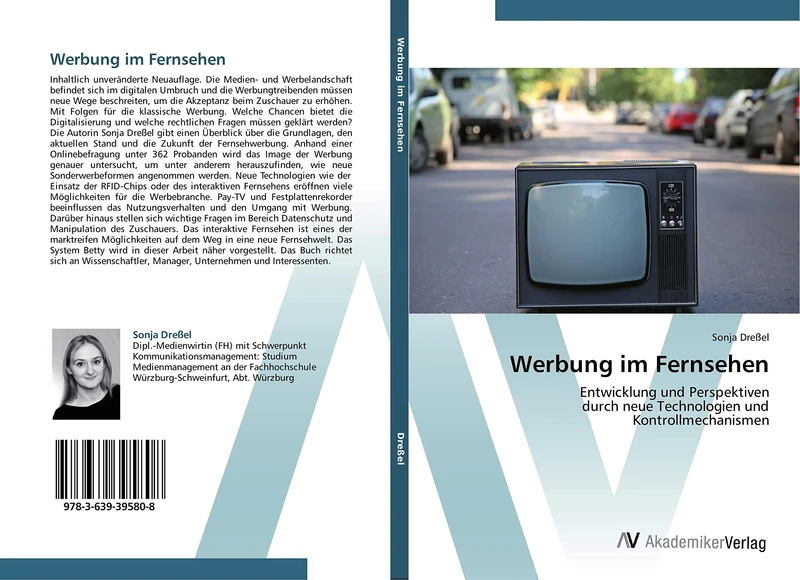 Werbung im Fernsehen: Entwicklung und Perspektiven durch neue Technologien und Kontrollmechanismen
