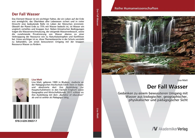 Der Fall Wasser: Gedanken zu einem bewussteren Umgang mit Wasser aus biologischer, geographischer, physikalischer und pädagogischer Sicht - Image 1