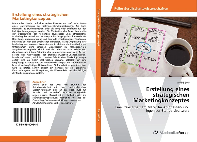 Erstellung eines strategischen Marketingkonzeptes: Eine Praxisarbeit am Markt für Architekten- und Ingenieur-Standardsoftware