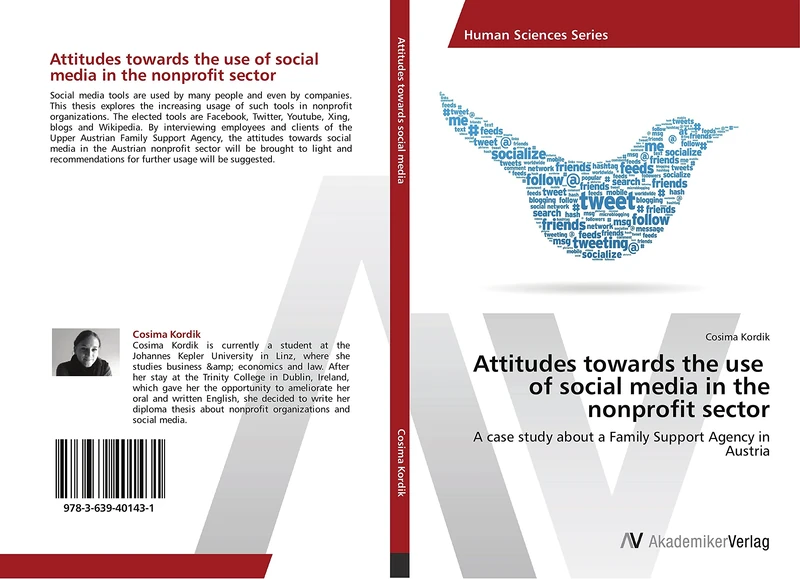 Attitudes towards the use of social media in the nonprofit sector: A case study about a Family Support Agency in Austria