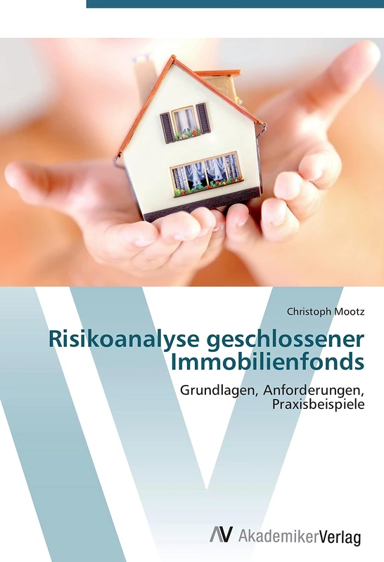 Risikoanalyse geschlossener Immobilienfonds: Grundlagen, Anforderungen, Praxisbeispiele - Image 1