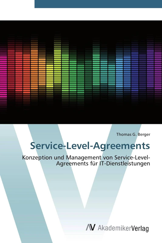 Service-Level-Agreements: Konzeption und Management von Service-Level-Agreements für IT-Dienstleistungen - Image 1