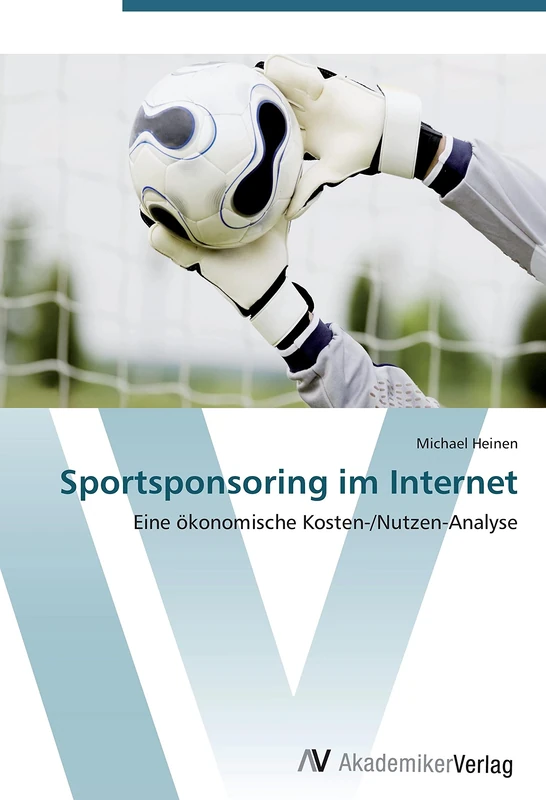 Sportsponsoring im Internet: Eine ökonomische Kosten-/Nutzen-Analyse - Image 1