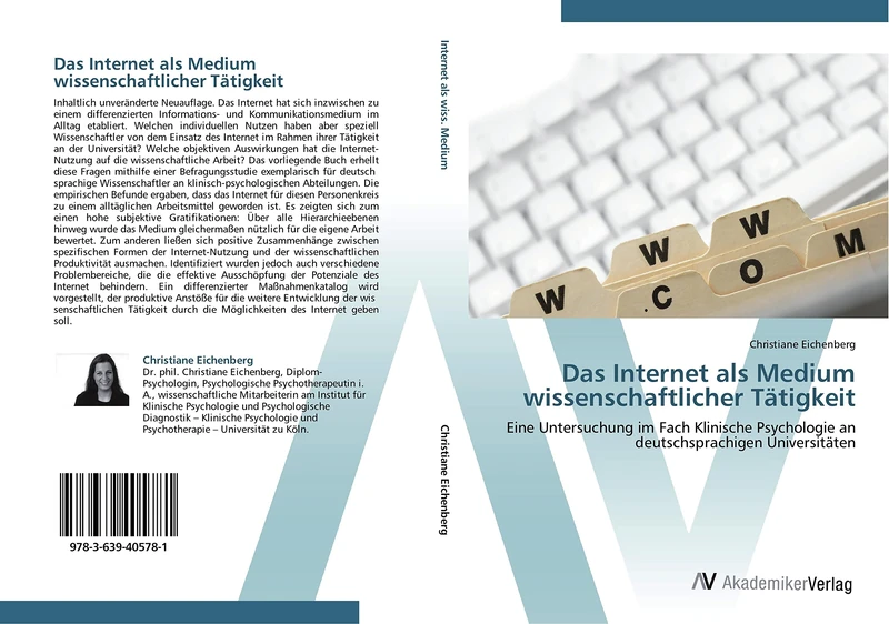 Das Internet als Medium wissenschaftlicher Tätigkeit: Eine Untersuchung im Fach Klinische Psychologie an deutschsprachigen Universitäten