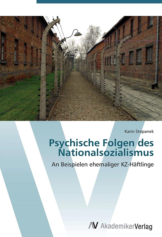 Psychische Folgen des Nationalsozialismus: An Beispielen ehemaliger KZ-Häftlinge - Image 1