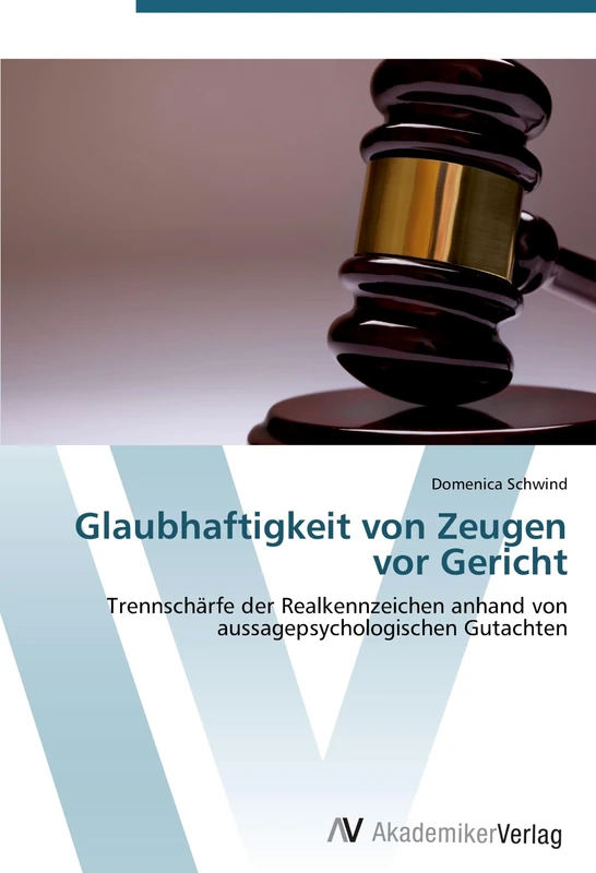 Glaubhaftigkeit von Zeugen vor Gericht: Trennschärfe der Realkennzeichen anhand von aussagepsychologischen Gutachten - Image 1
