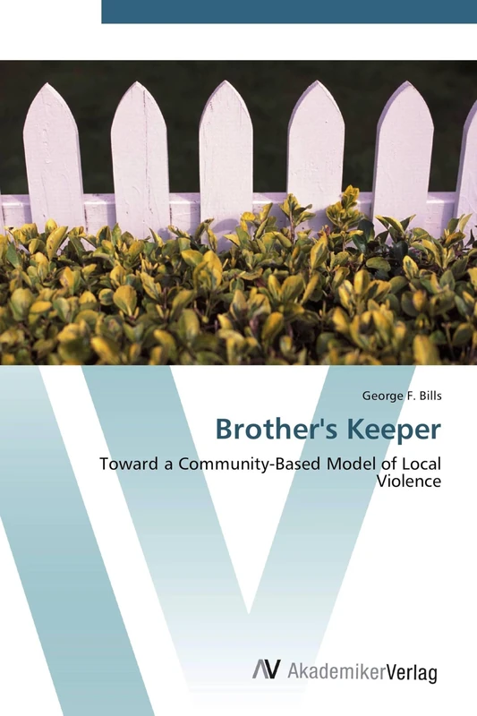 Brother's Keeper: Toward a Community-Based Model of Local Violence - Image 1