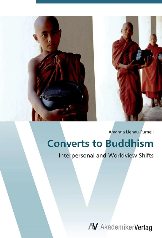 Converts to Buddhism: Interpersonal and Worldview Shifts