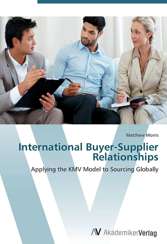 International Buyer-Supplier Relationships: Applying the KMV Model to Sourcing Globally