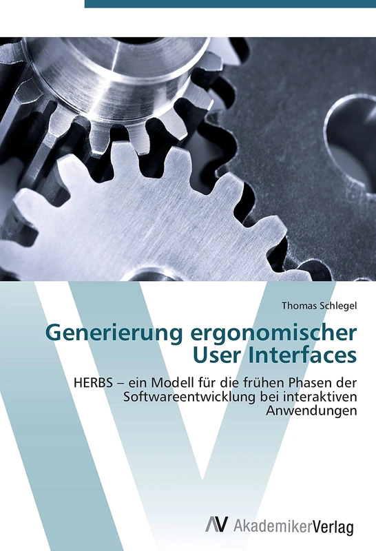 Generierung ergonomischer User Interfaces: HERBS – ein Modell für die frühen Phasen der Softwareentwicklung bei interaktiven Anwendungen - Image 1