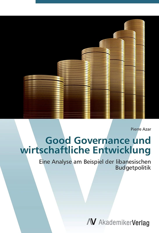 Good Governance und wirtschaftliche Entwicklung: Eine Analyse am Beispiel der libanesischen Budgetpolitik - Image 1