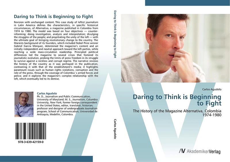 Daring to Think is Beginning to Fight: The History of the Magazine Alternativa, Colombia 1974-1980