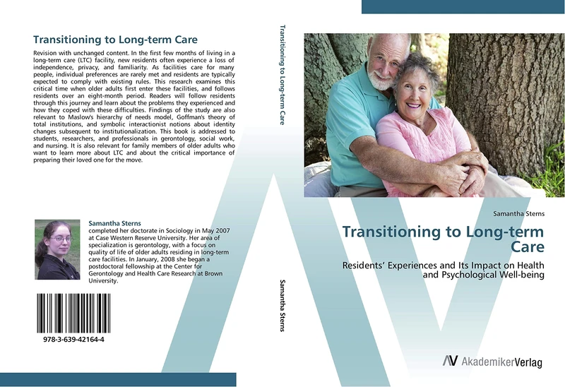Transitioning to Long-term Care: Residents’ Experiences and Its Impact on Health and Psychological Well-being