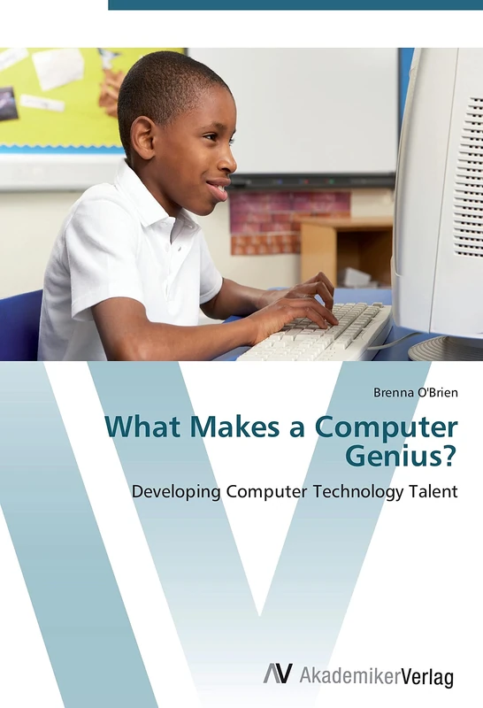 What Makes a Computer Genius?: Developing Computer Technology Talent