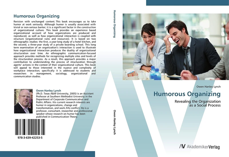 Humorous Organizing: Revealing the Organization as a Social Process