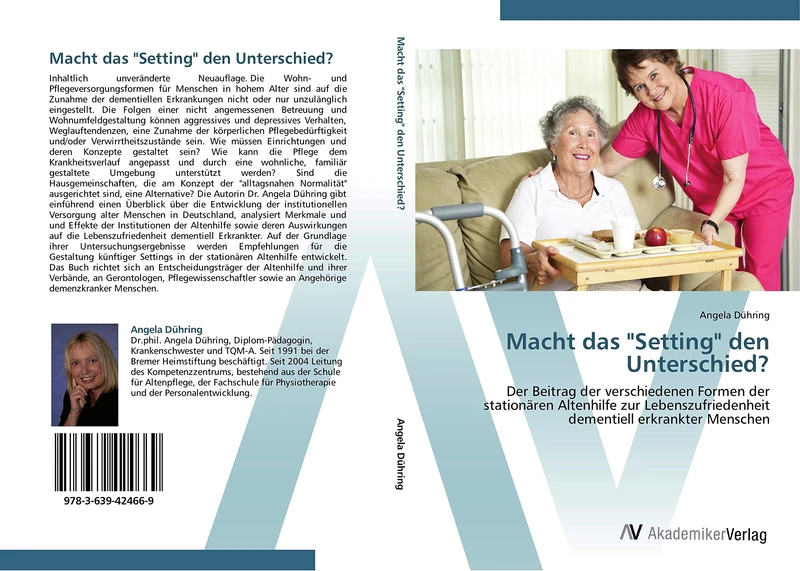 Macht das "Setting" den Unterschied?: Der Beitrag der verschiedenen Formen der stationären Altenhilfe zur Lebenszufriedenheit dementiell erkrankter Menschen - Image 1