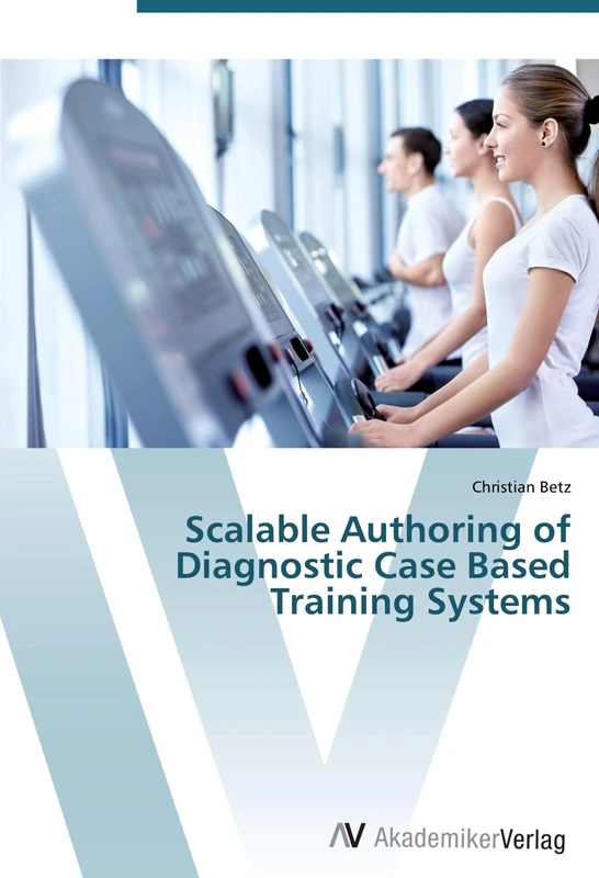 Scalable Authoring of Diagnostic Case Based Training Systems