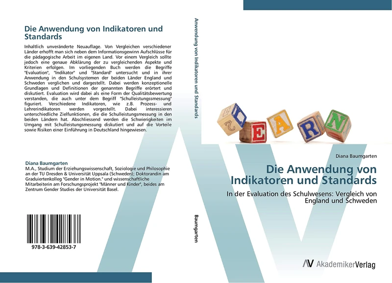 Die Anwendung von Indikatoren und Standards: In der Evaluation des Schulwesens: Vergleich von England und Schweden