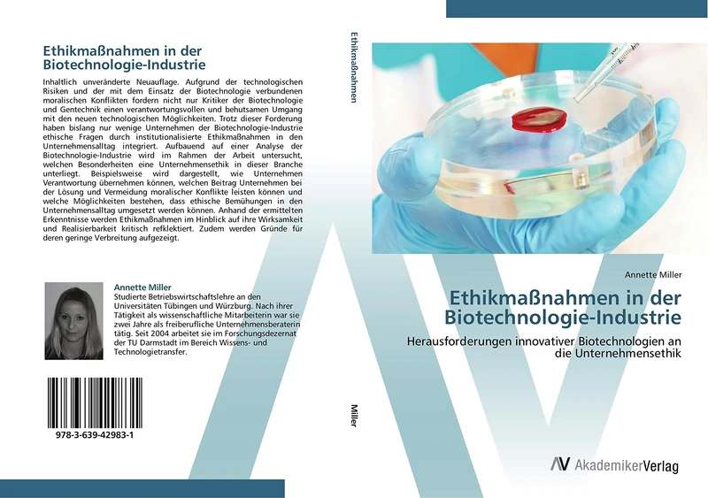 Ethikmaßnahmen in der Biotechnologie-Industrie: Herausforderungen innovativer Biotechnologien an die Unternehmensethik