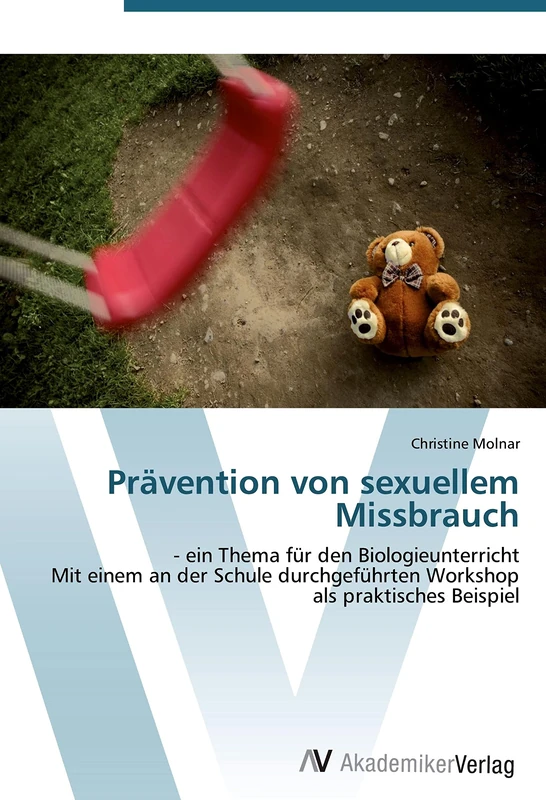 Prävention von sexuellem Missbrauch: - ein Thema für den Biologieunterricht Mit einem an der Schule durchgeführten Workshop als praktisches Beispiel - Image 1