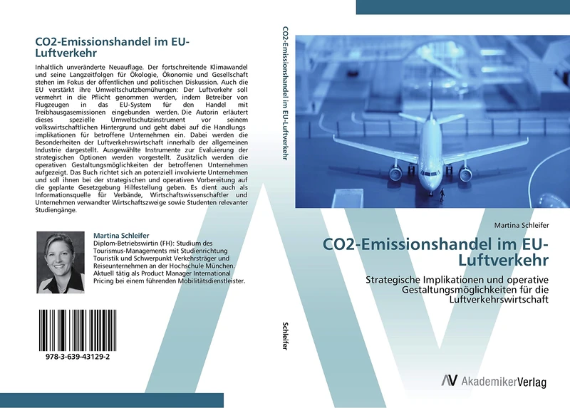 CO2-Emissionshandel im EU-Luftverkehr: Strategische Implikationen und operative Gestaltungsmöglichkeiten für die Luftverkehrswirtschaft