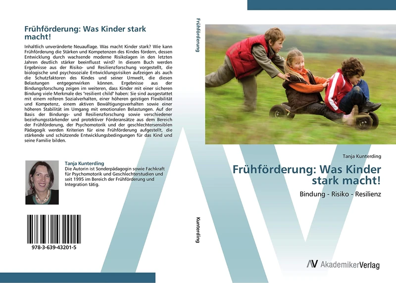 Frühförderung: Was Kinder stark macht!: Bindung - Risiko - Resilienz