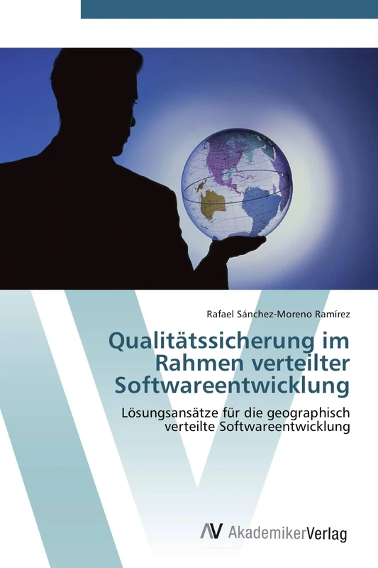 Qualitätssicherung im Rahmen verteilter Softwareentwicklung: Lösungsansätze für die geographisch verteilte Softwareentwicklung - Image 1