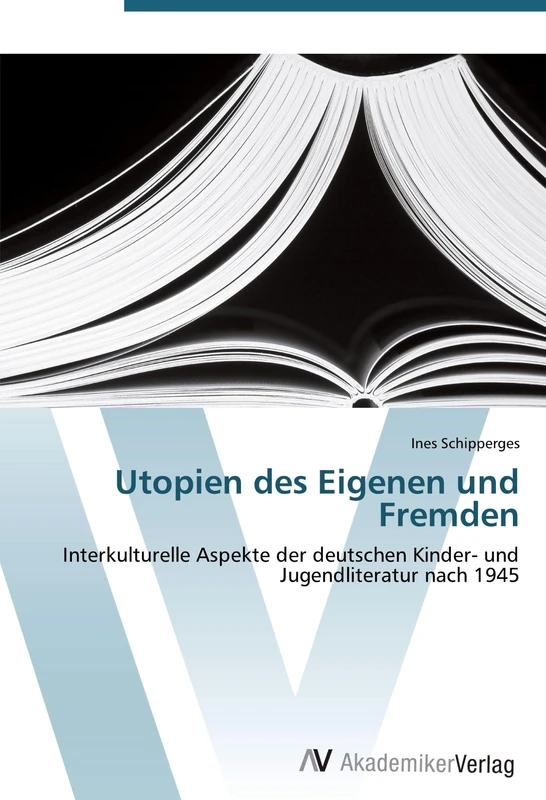 Utopien des Eigenen und Fremden: Interkulturelle Aspekte der deutschen Kinder- und Jugendliteratur nach 1945 - Image 1