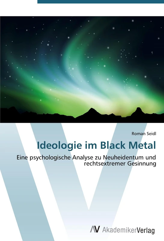 Ideologie im Black Metal: Eine psychologische Analyse zu Neuheidentum und rechtsextremer Gesinnung - Image 1