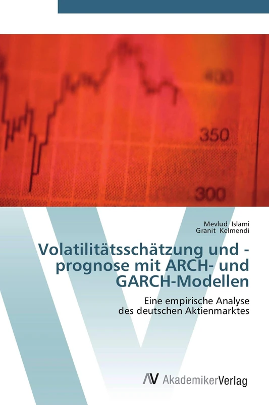 Volatilitatsschatzung und - prognose mit ARCH- und Garch - Modellen: Eine empirische Analyse des deutschen Aktienmarktes - Image 1