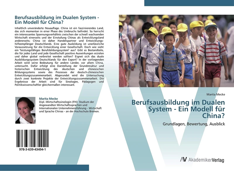Berufsausbildung im Dualen System - Ein Modell für China?: Grundlagen, Bewertung, Ausblick