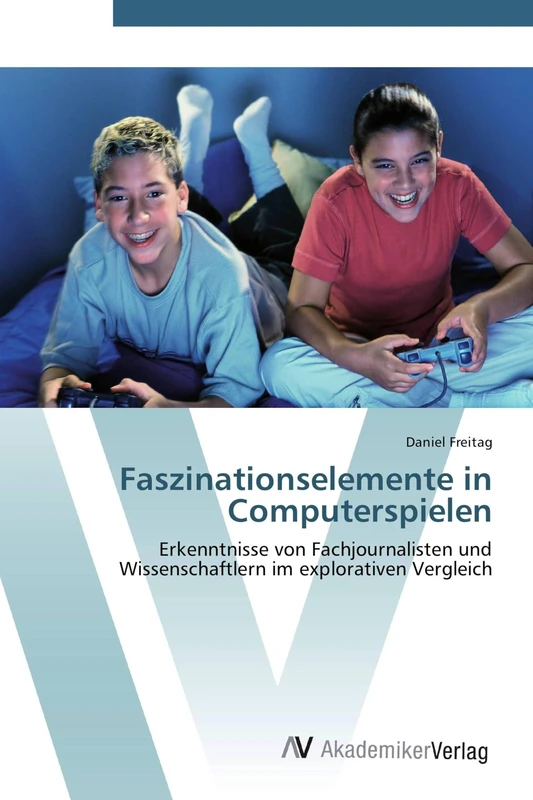 Faszinationselemente in Computerspielen: Erkenntnisse von Fachjournalisten und Wissenschaftlern im explorativen Vergleich - Image 1