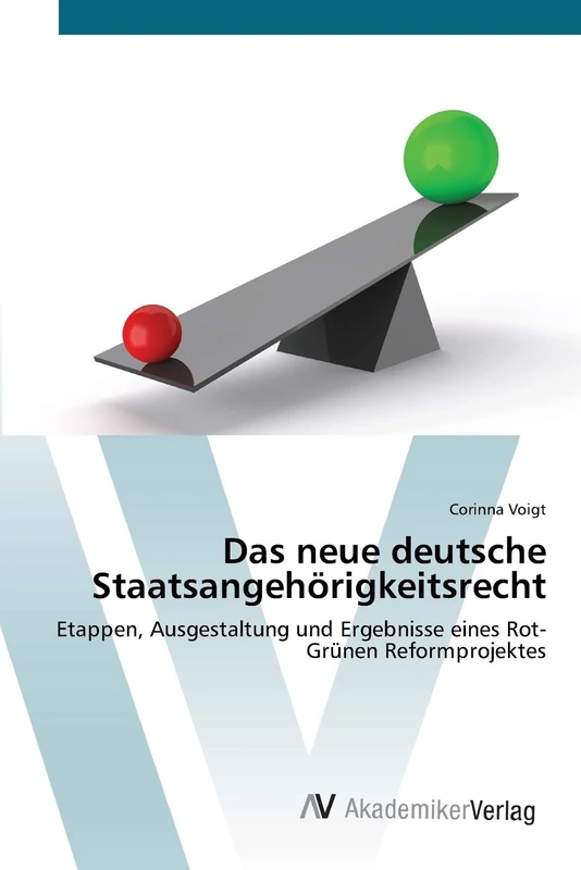 Das neue deutsche Staatsangehörigkeitsrecht: Etappen, Ausgestaltung und Ergebnisse eines Rot-Grünen Reformprojektes - Image 1