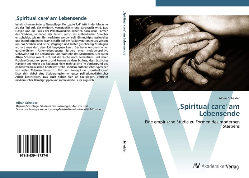 ,Spiritual care' am Lebensende: Eine empirische Studie zu Formen des modernen Sterbens