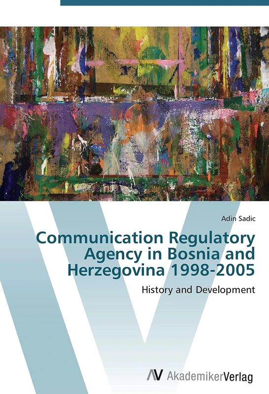 Communication Regulatory Agency in Bosnia and Herzegovina 1998-2005: History and Development - Image 1