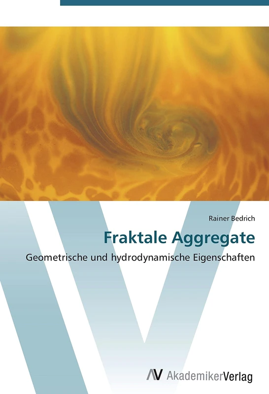 Fraktale Aggregate: Geometrische und hydrodynamische Eigenschaften - Image 1