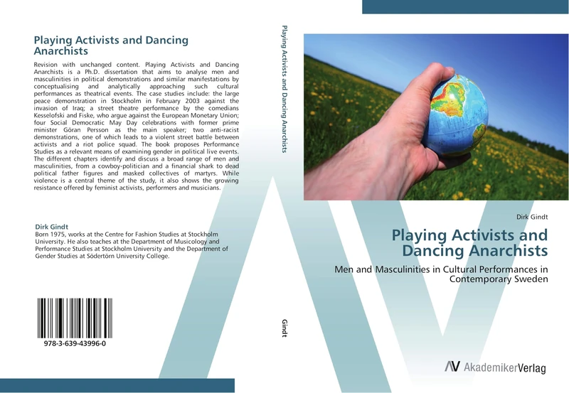 Playing Activists and Dancing Anarchists: Men and Masculinities in Cultural Performances in Contemporary Sweden