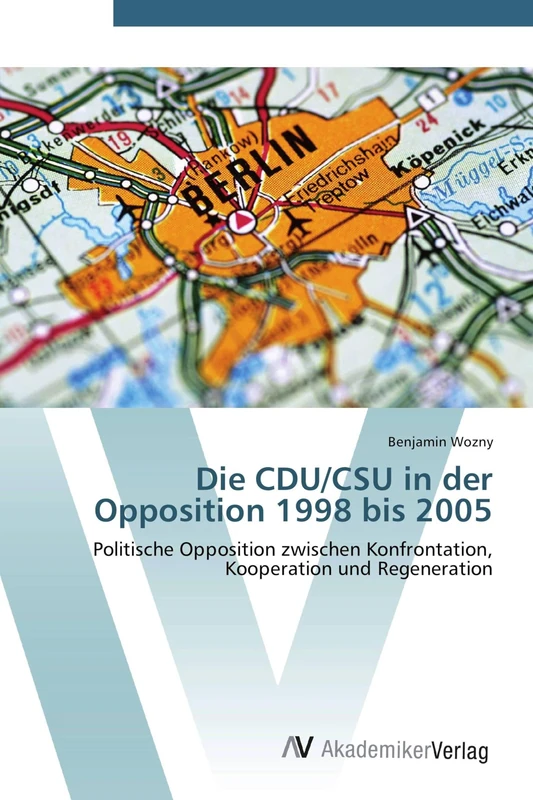 Die CDU/CSU in der Opposition 1998 bis 2005: Politische Opposition zwischen Konfrontation, Kooperation und Regeneration - Image 1
