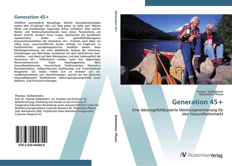 Generation 45+: Eine lebensgefühlbasierte Marktsegmentierung für den Gesundheitsmarkt