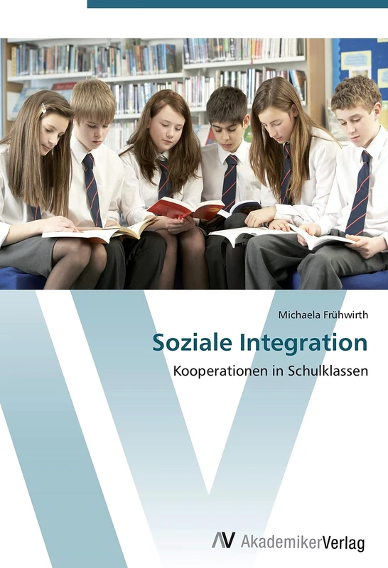 Soziale Integration: Kooperationen in Schulklassen