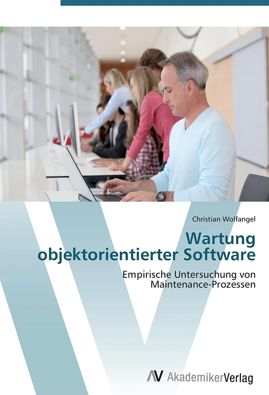 Wartung objektorientierter Software: Empirische Untersuchung von Maintenance-Prozessen