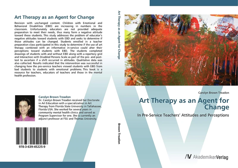 Art Therapy as an Agent for Change: In Pre-Service Teachers’ Attitudes and Perceptions